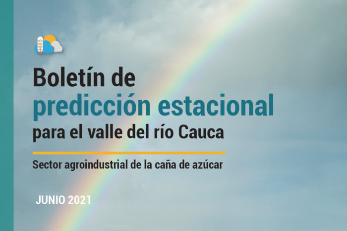 Seasonal Forecast Bulletin for the Cauca River Valley, Jun 8, 2021