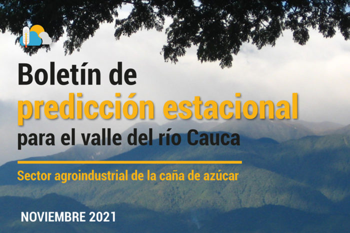 Boletín de predicción estacional para el valle del río Cauca, 6-nov-2021